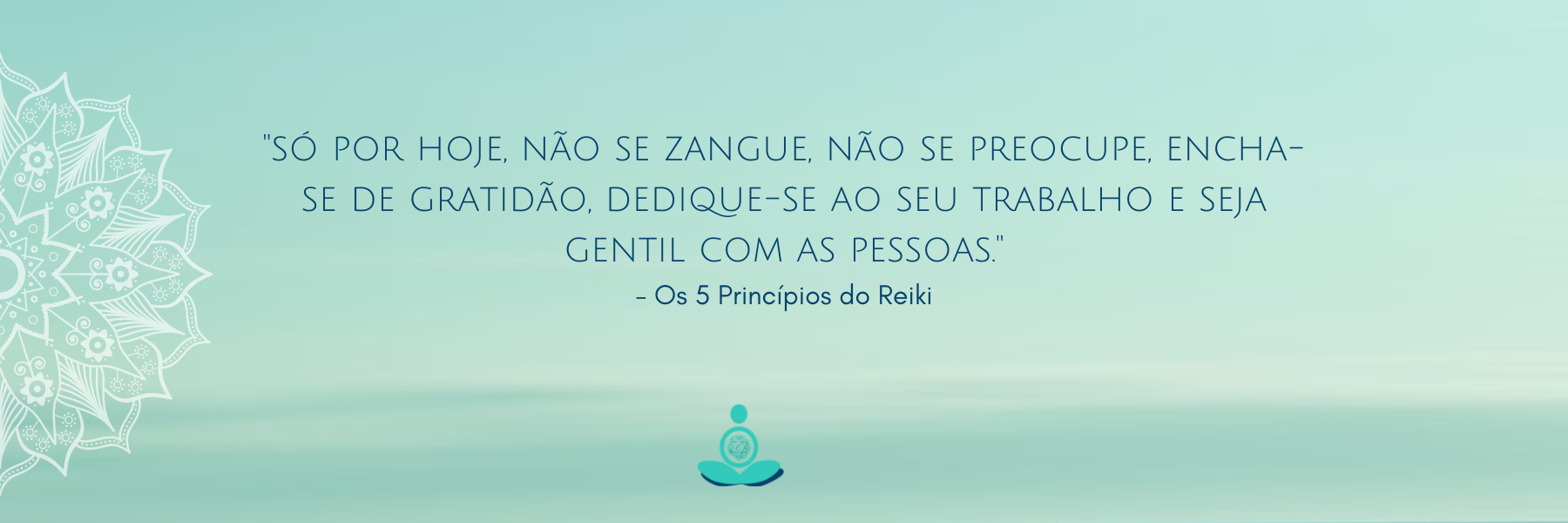 Os 5 Princípios do Reiki